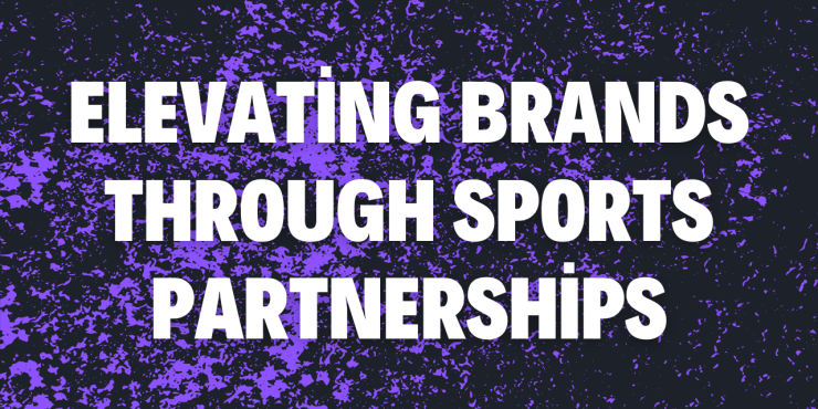 Elevating Brands Through Sports Partnerships